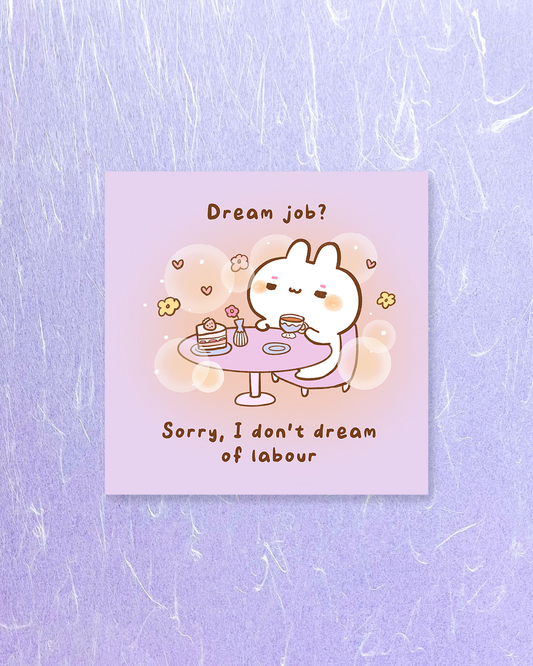 Dream Job? - Square Print, Card