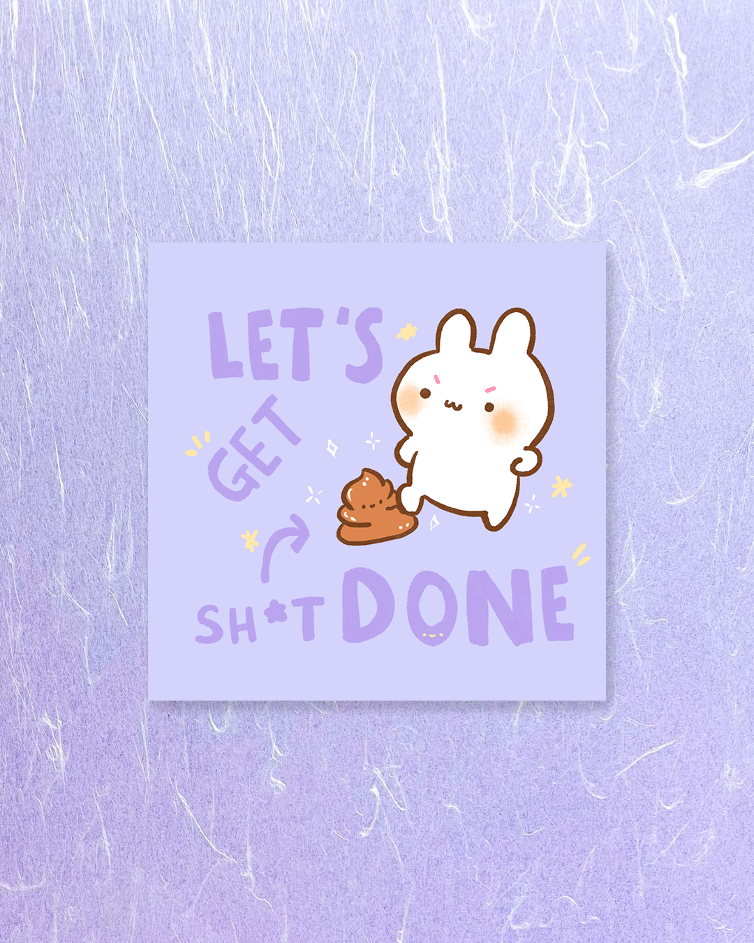 Get Sh*t Done! - Square Print, Card