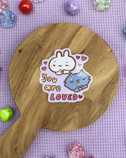 You Are Loved - Die Cut Stickers!