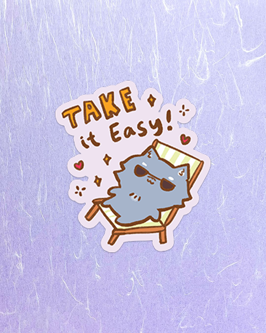 Take it Easy! - Die Cut Stickers!