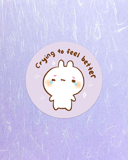 Crying to Feel Better - Die Cut Stickers!