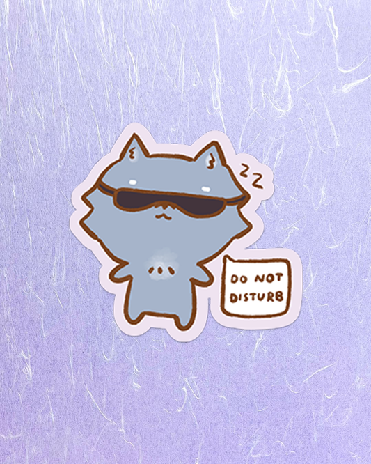 Do not Disturb Sleeping - Die Cut Stickers!