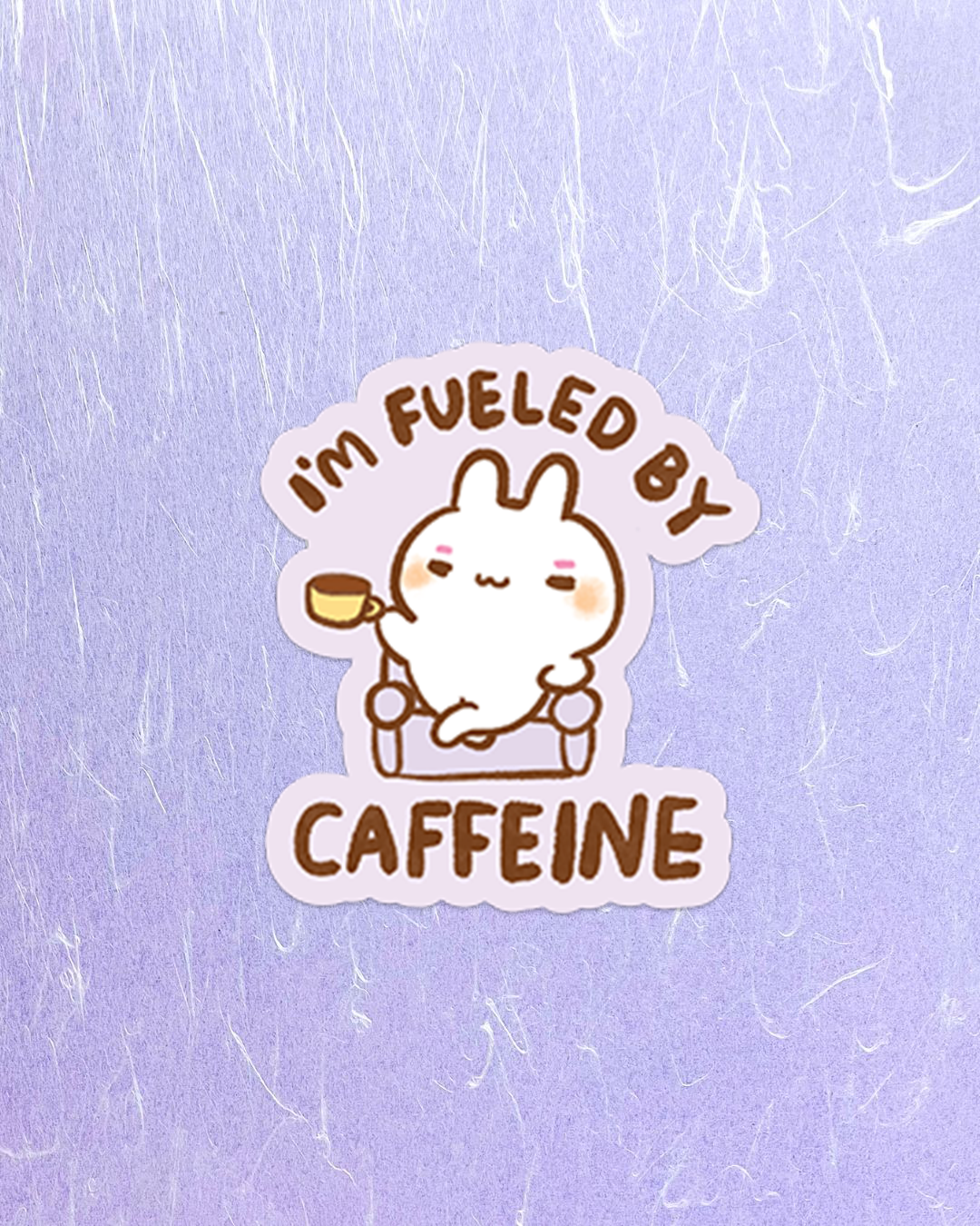 I'm Fueled by Caffeine! - Die Cut Stickers!