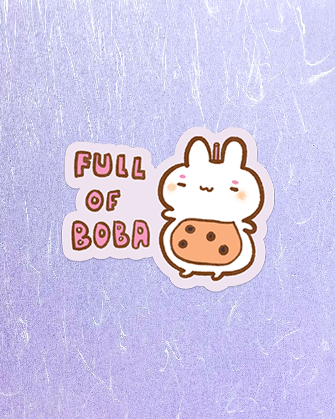 Full of Boba - Die Cut Stickers!