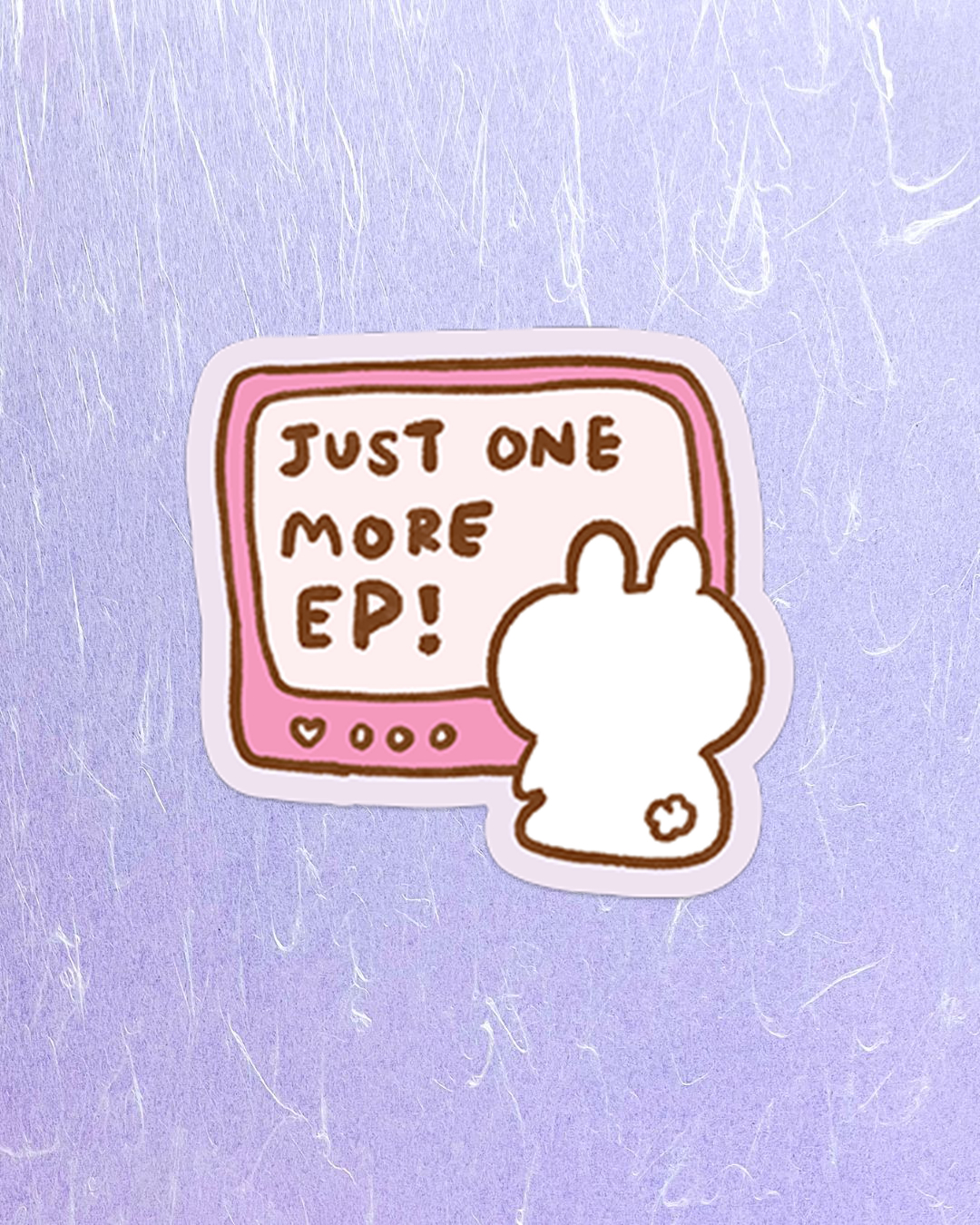 One More Episode - Die Cut Stickers!