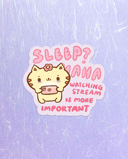 Sleep? I Watch Live Stream - Die Cut Stickers!